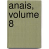 Anais, Volume 8 door Onbekend