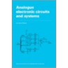 Analogue Electronic Circuits and Systems door Amitava Basak