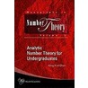 Analytic Number Theory for Undergraduate door Heng Huat Chan