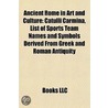 Ancient Rome In Art And Culture: Catulli door Books Llc