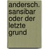 Andersch. Sansibar oder der letzte Grund