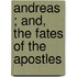 Andreas ; And, The Fates Of The Apostles