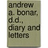 Andrew A. Bonar, D.D., Diary And Letters