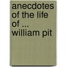 Anecdotes Of The Life Of ... William Pit door John Almon
