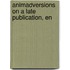 Animadversions On A Late Publication, En
