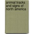 Animal Tracks And Signs Of North America