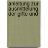 Anleitung Zur Ausmittelung Der Gifte Und door Robert Otto