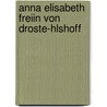 Anna Elisabeth Freiin Von Droste-Hlshoff door Wilhelm Kreiten