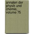 Annalen Der Physik Und Chemie, Volume 75