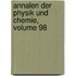 Annalen Der Physik Und Chemie, Volume 98
