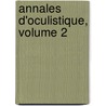 Annales D'Oculistique, Volume 2 by Anonymous Anonymous