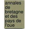Annales De Bretagne Et Des Pays De L'Oue door Onbekend