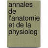 Annales De L'Anatomie Et De La Physiolog by Pigne