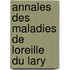 Annales Des Maladies De Loreille Du Lary
