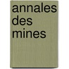 Annales Des Mines by Unknown