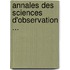 Annales Des Sciences D'Observation ...