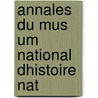 Annales Du Mus Um National Dhistoire Nat door Anonymous Anonymous