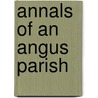 Annals Of An Angus Parish door Onbekend