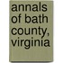 Annals Of Bath County, Virginia