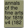 Annals Of The Fine Arts For 1819 V4 (182 door Onbekend