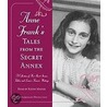 Anne Frank's Tales from the Secret Annex door Anne Frank
