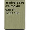Anniversaire D'Almeida Garrett, 1799-185 door Onbekend
