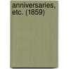 Anniversaries, Etc. (1859) by Unknown