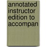 Annotated Instructor Edition To Accompan door Onbekend