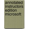 Annotated Instructors Edition Microsoft by Unknown