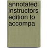 Annotated Instructors Edition To Accompa door Onbekend