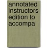 Annotated Instructors Edition To Accompa door Onbekend