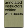Annotated Instructors Edition With Acces door Onbekend