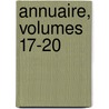 Annuaire, Volumes 17-20 by Unknown