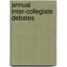 Annual Inter-Collegiate Debates door New England Triangular League