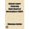 Annual Report - Colorado. State Board Of door Unknown Author