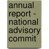 Annual Report - National Advisory Commit door Onbekend
