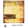 Annual Report Of The Bureau Of Vital Sta door Onbekend