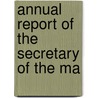 Annual Report Of The Secretary Of The Ma door Massachusetts. State