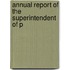 Annual Report Of The Superintendent Of P