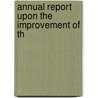 Annual Report Upon The Improvement Of Th by Environmental Restoration Program