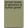 Annual Review Of Genomics & Human Geneti door Onbekend