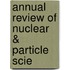 Annual Review Of Nuclear & Particle Scie