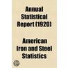 Annual Statistical Report (1920) door American Iron Statistics