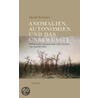 Anomalien, Autonomien und das Unbewusste by Harald Neumeyer