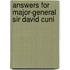 Answers For Major-General Sir David Cuni