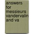 Answers For Messieurs Vandervalin And Va