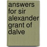 Answers For Sir Alexander Grant Of Dalve door Sir Grant Professor Alexander