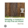 Anthropology; An Introduction To The Stu door Edward B. Tylor