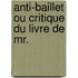 Anti-Baillet Ou Critique Du Livre De Mr.