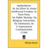 Apeleutherus: Or An Effort To Attain Int door Onbekend